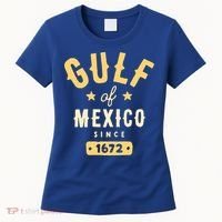 Gulf Of Mexico Since 1672 Women's T-Shirt thumb 0