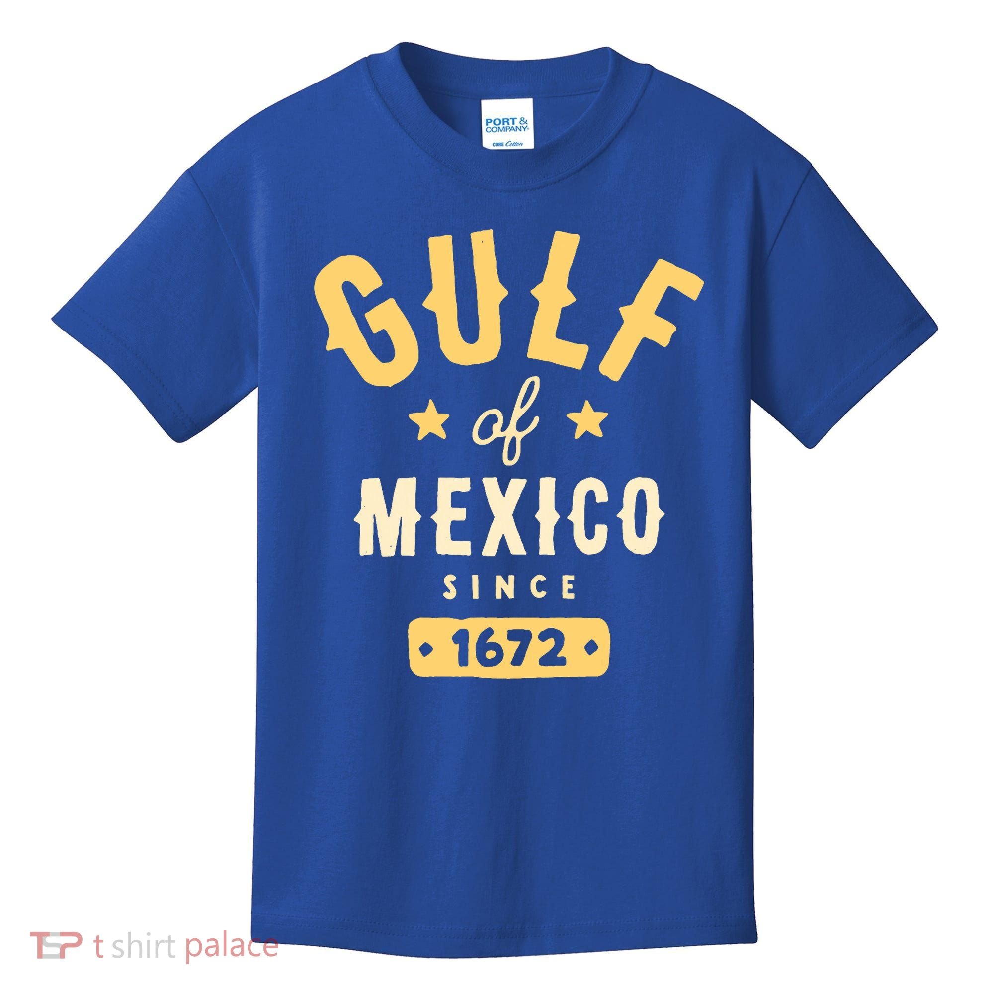Gulf Of Mexico Since 1672 Kids T-Shirt