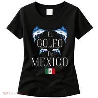 Golf Of Mexico Marlin El Golfo De MéXico Dolphin Flag Women's T-Shirt thumb 0