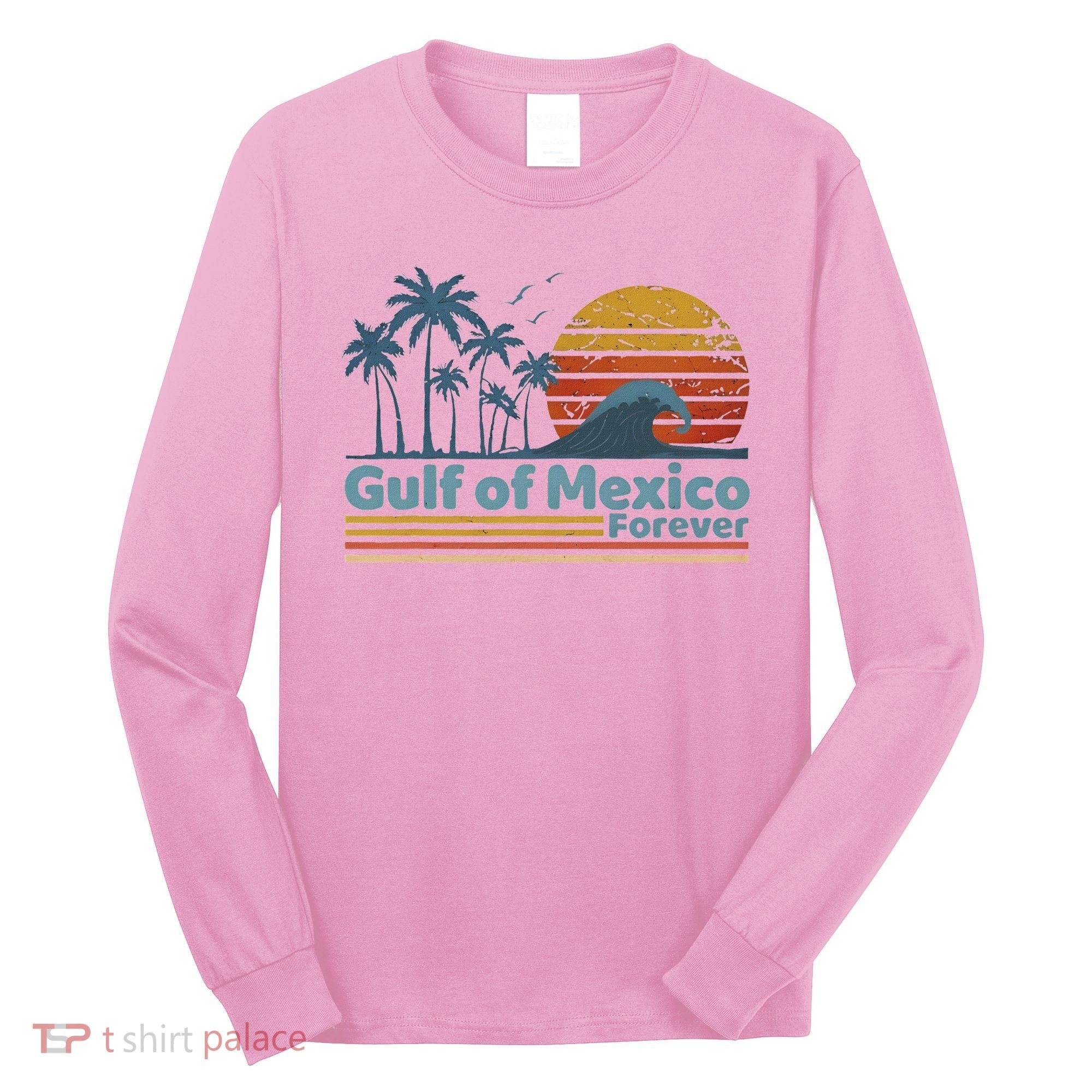 Gulf Of Mexico Forever Long Sleeve Shirt