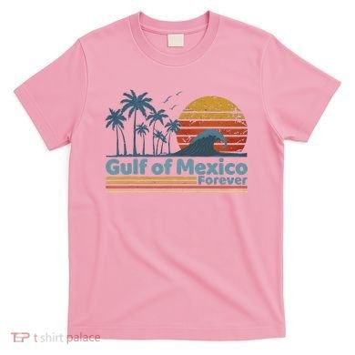 Gulf Of Mexico Forever T-Shirt