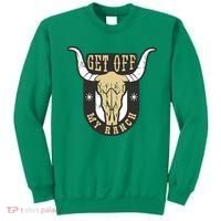 Get Off My Ranch Bull Sweatshirt thumb 0