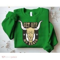 Get Off My Ranch Bull Sweatshirt thumb 2