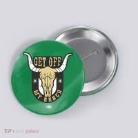 Get Off My Ranch Bull Button thumb 0