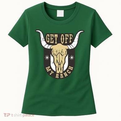 Get Off My Ranch Bull Women's T-Shirt