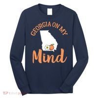 Georgia On My Mind GA Atlanta Peach Funny Southern State Long Sleeve Shirt thumb 0
