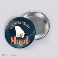 Georgia On My Mind GA Atlanta Peach Funny Southern State Button thumb 0