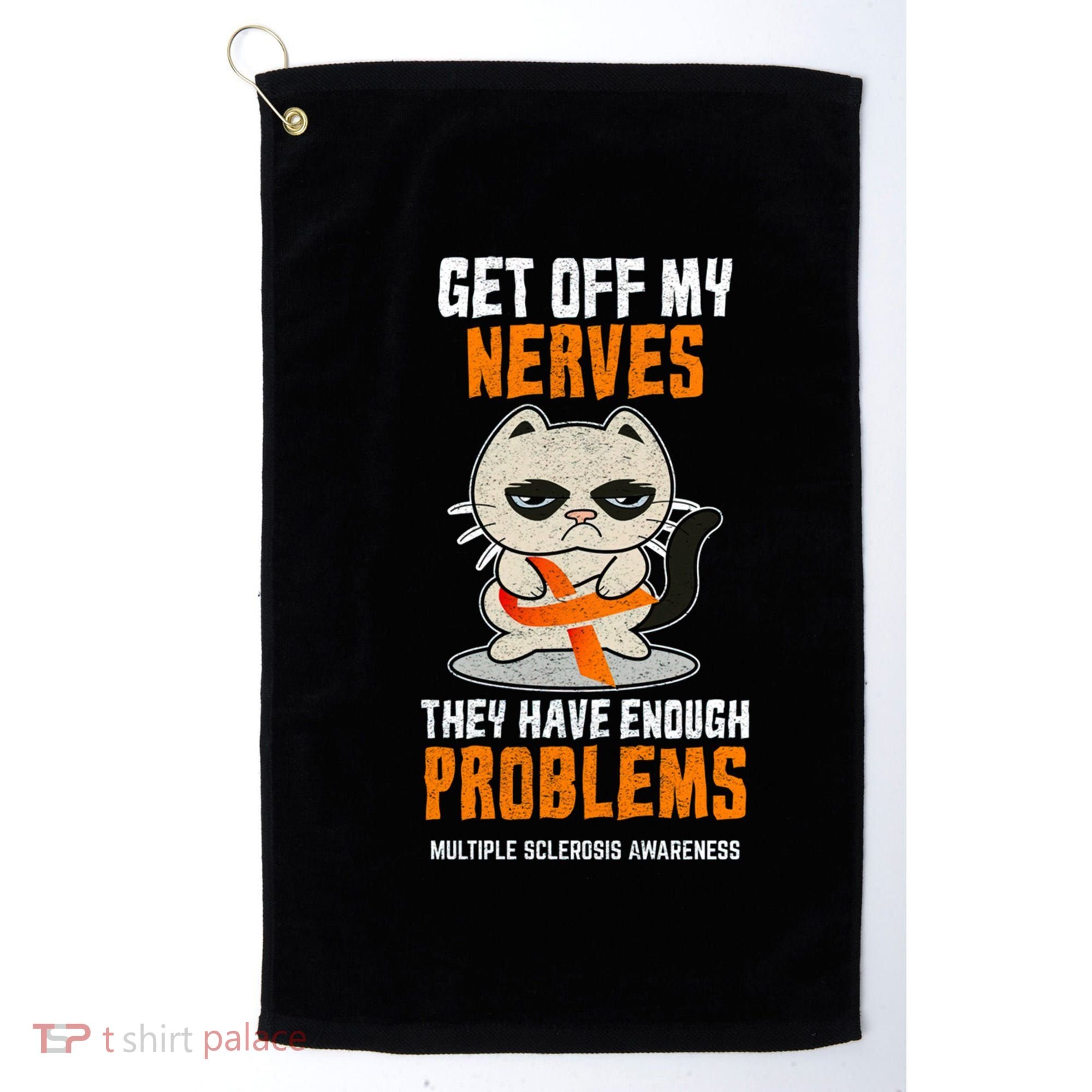 Get Off My Nerves Funny Multiple Sclerosis Awareness Gift Golf Towel