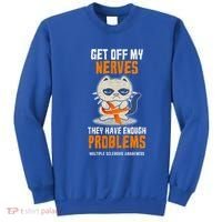 Get Off My Nerves Funny Multiple Sclerosis Awareness Gift Sweatshirt thumb 0