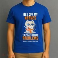 Get Off My Nerves Funny Multiple Sclerosis Awareness Gift T-Shirt thumb 3