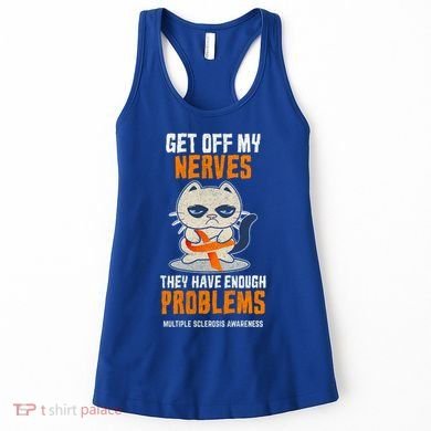 Get Off My Nerves Funny Multiple Sclerosis Awareness Gift Women's Tank Top