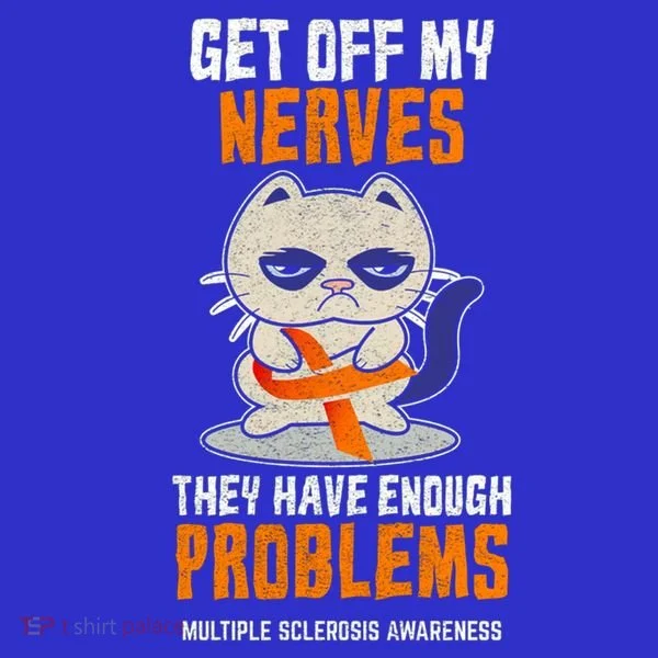 Get Off My Nerves Funny Multiple Sclerosis Awareness Gift Toddler Hoodie