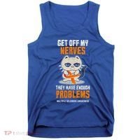 Get Off My Nerves Funny Multiple Sclerosis Awareness Gift Tank Top thumb 0
