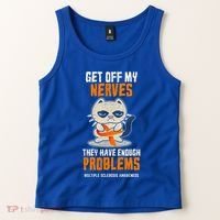 Get Off My Nerves Funny Multiple Sclerosis Awareness Gift Tank Top thumb 2