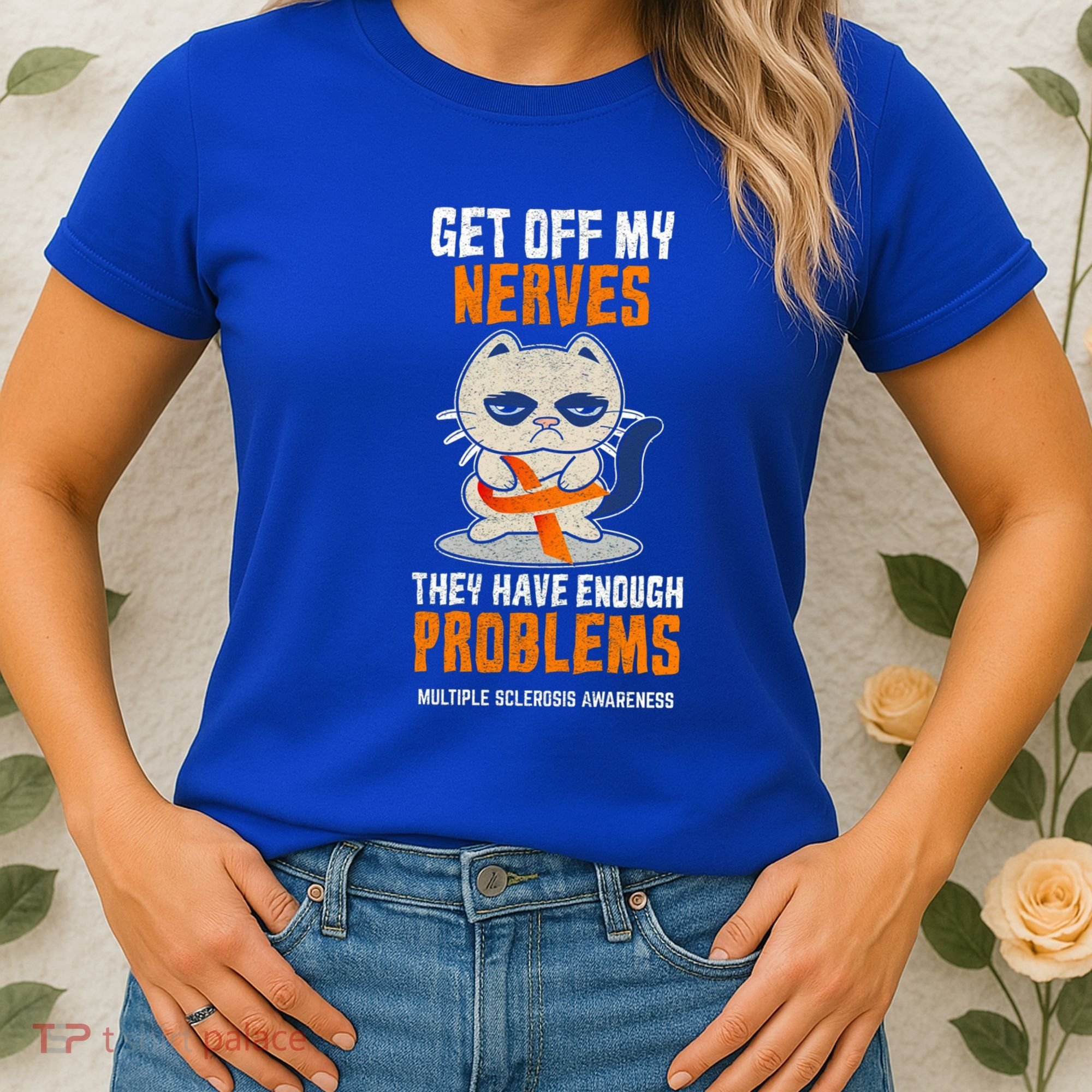 Get Off My Nerves Funny Multiple Sclerosis Awareness Gift Women's T-Shirt