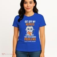 Get Off My Nerves Funny Multiple Sclerosis Awareness Gift Women's T-Shirt thumb 4