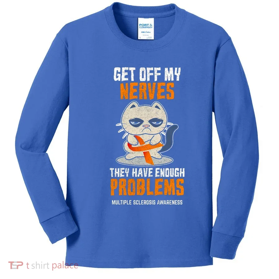 Get Off My Nerves Funny Multiple Sclerosis Awareness Gift Kids Long Sleeve Shirt