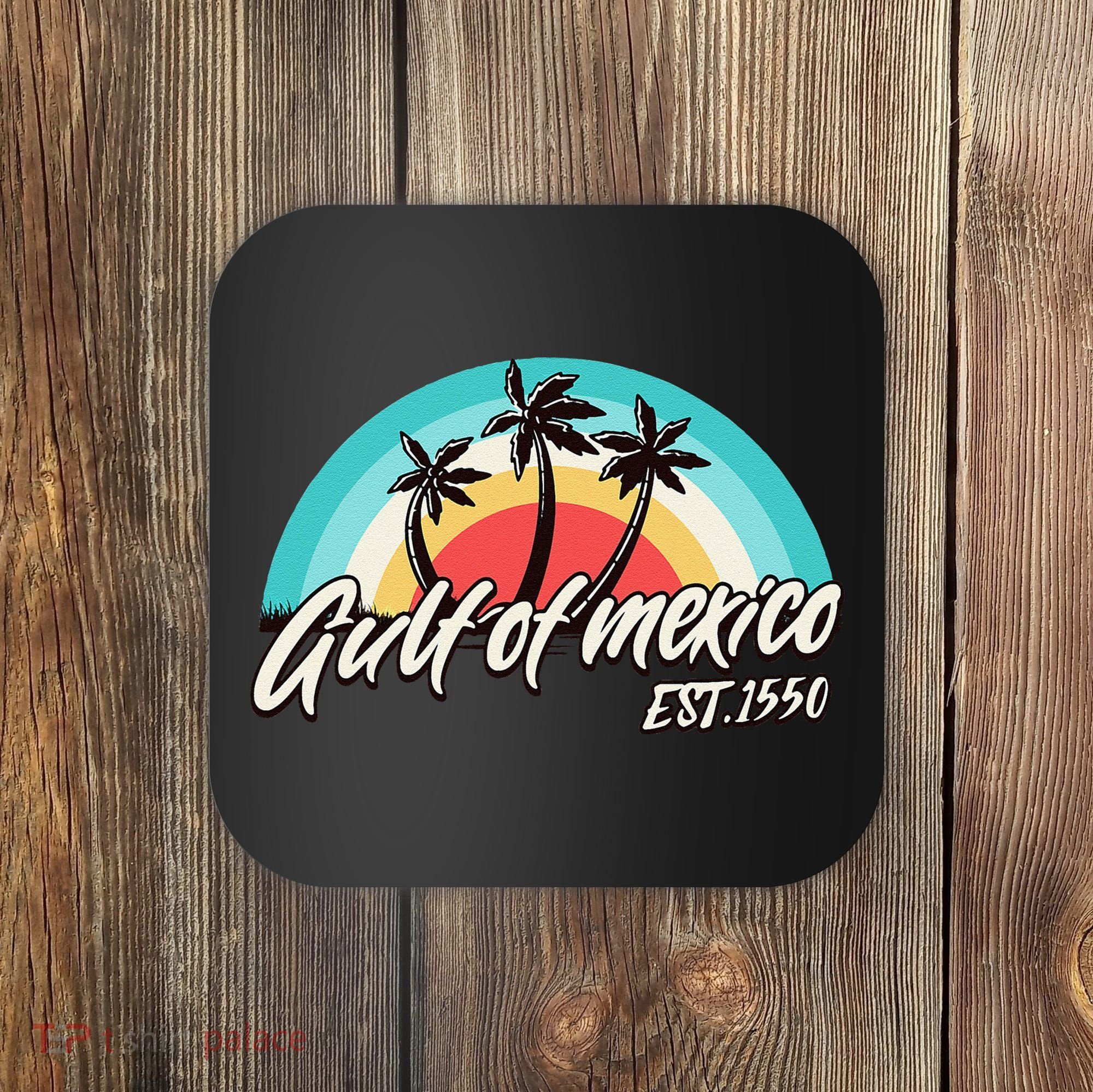 Gulf Of Mexico Est 1550 Coaster