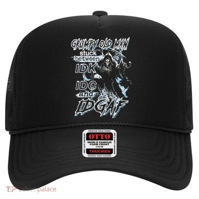 Grumpy Old Man Stuck Between Idk Idc And Idgaf Hat