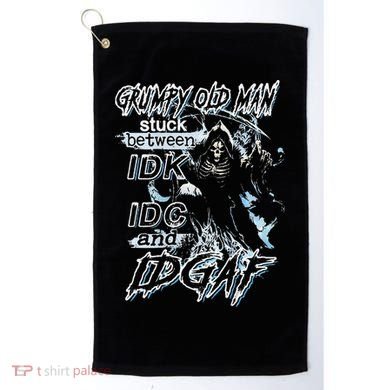 Grumpy Old Man Stuck Between Idk Idc And Idgaf Golf Towel