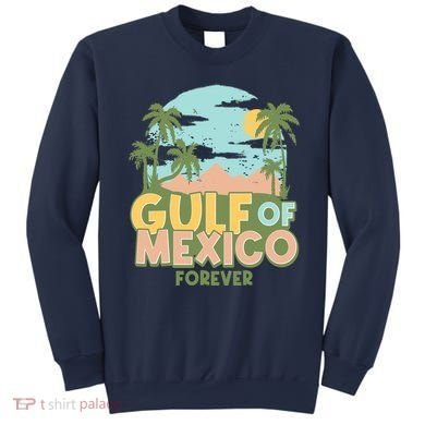 Gulf Of Mexico Forever Sweatshirt