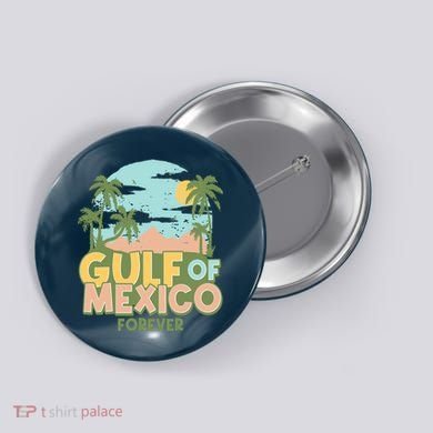 Gulf Of Mexico Forever Button