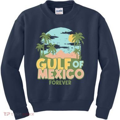 Gulf Of Mexico Forever Kids Sweatshirt