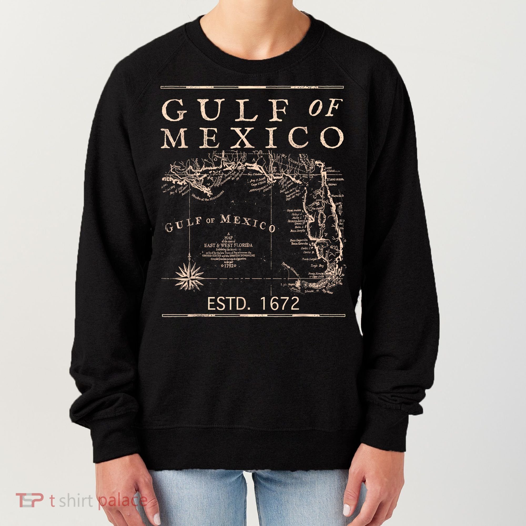 Gulf Of Mexico Since 1672 Historic Map Retro Gulf Beach Women's Sweatshirt