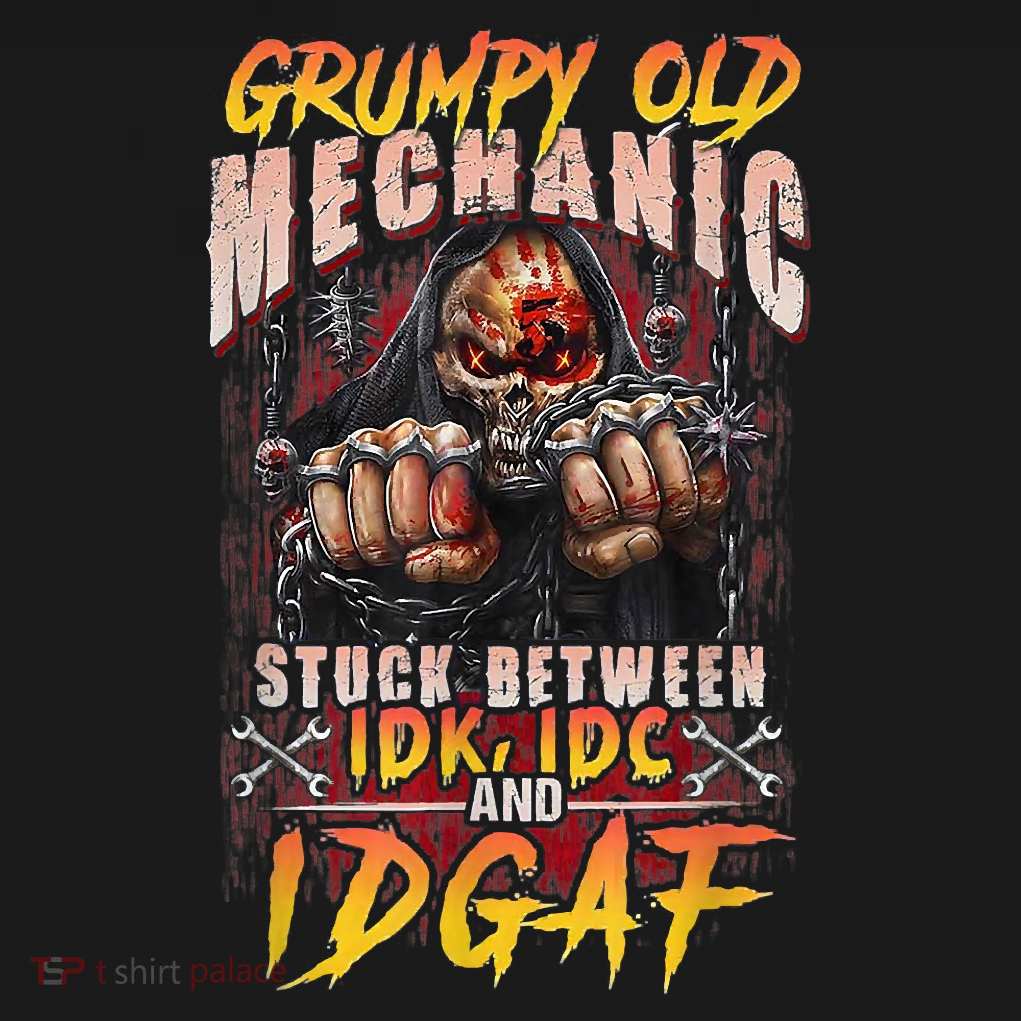 Grumpy Old Mechanic Stuck Between IDK IDC And Idgaf T-Shirt
