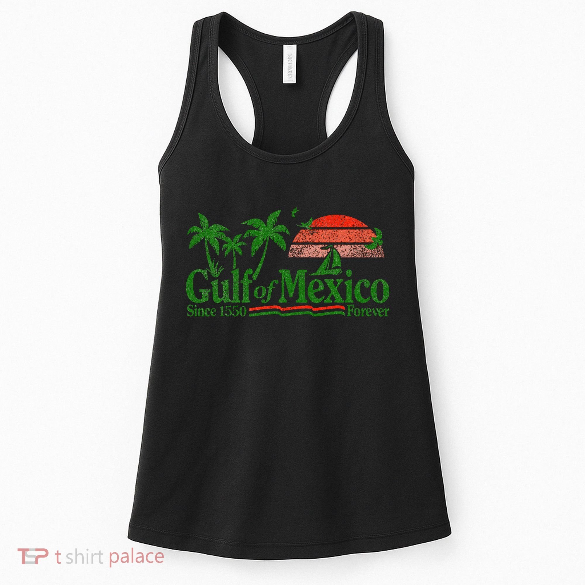 Gulf Of Mexico Since 1550 Women's Tank Top