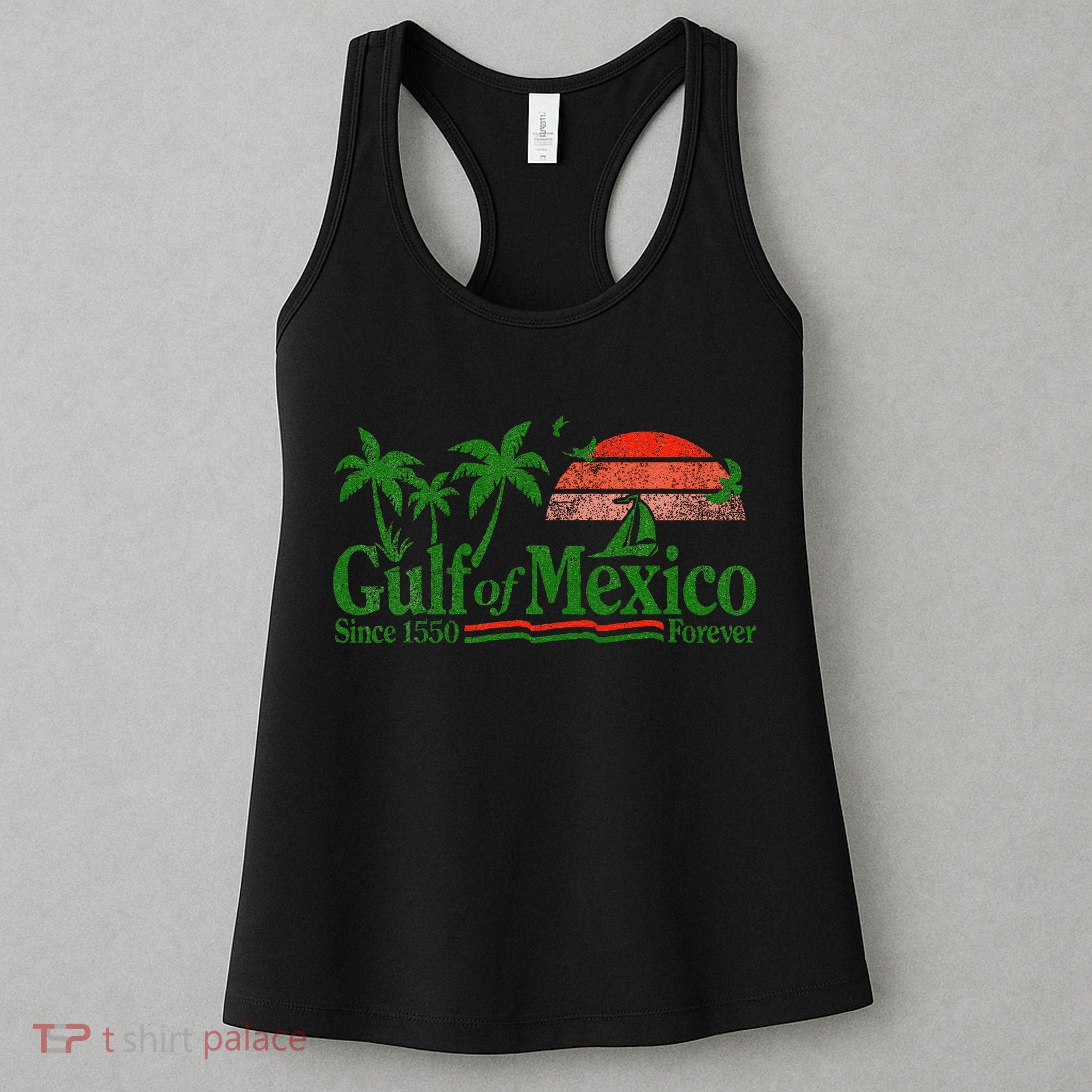 Gulf Of Mexico Since 1550 Women's Tank Top