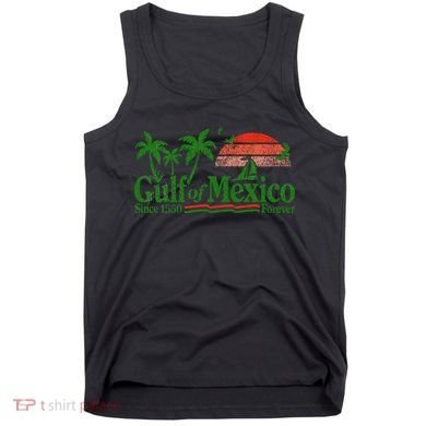 Gulf Of Mexico Since 1550 Tank Top