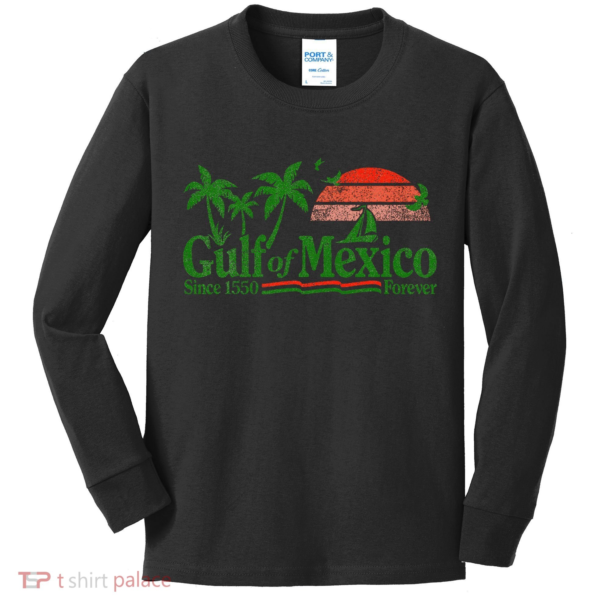 Gulf Of Mexico Since 1550 Kids Long Sleeve Shirt