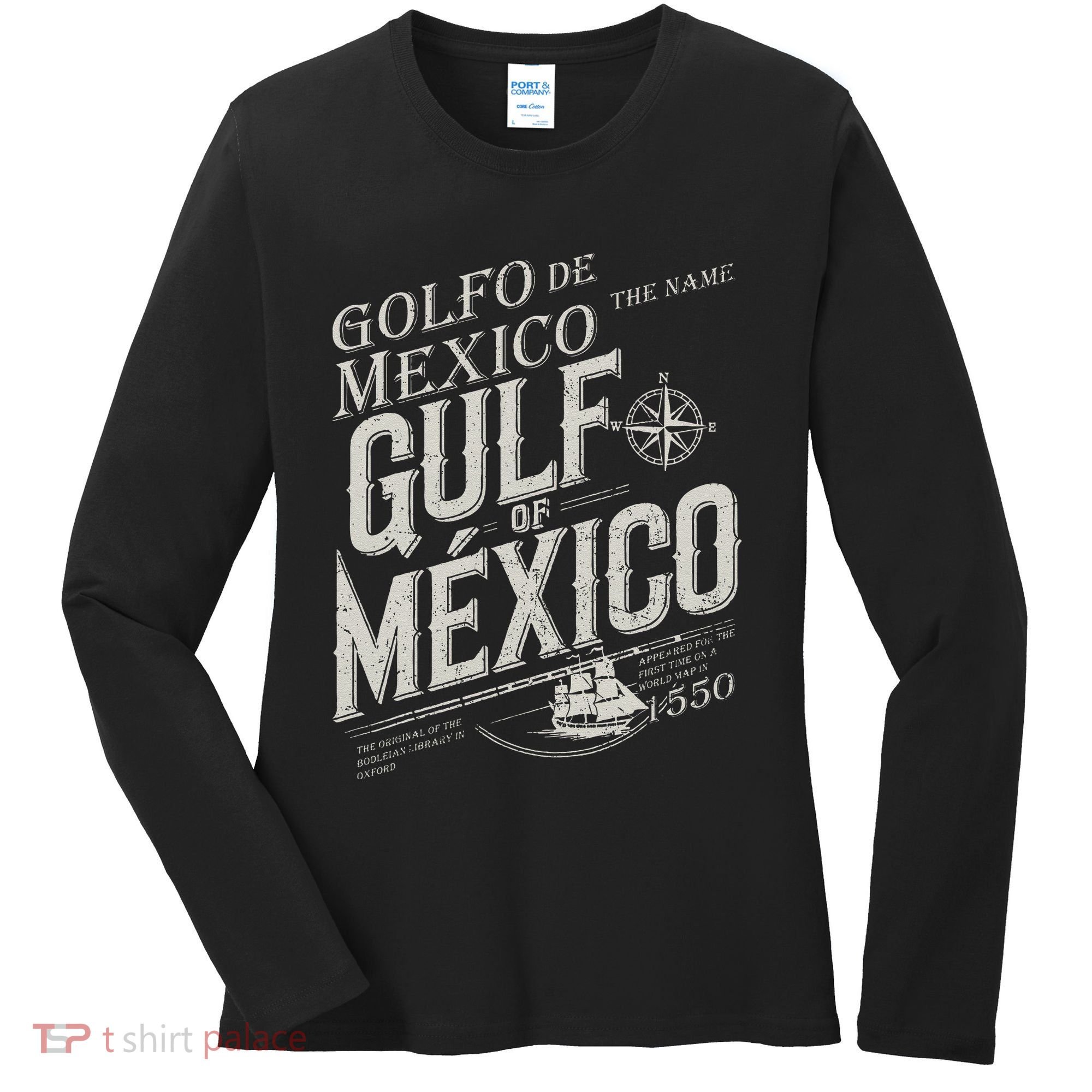Gulf Of Mexico Since 1550 History Origin Facts Women's Long Sleeve Shirt