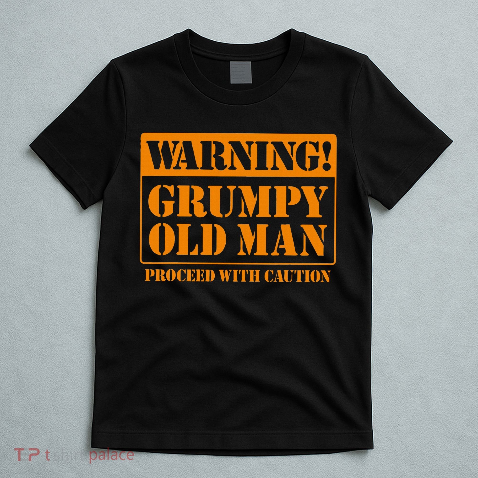 Grumpy Old Man For Grandfathers Dads T-Shirt