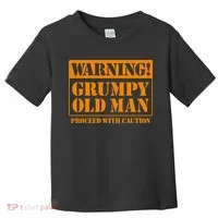 Grumpy Old Man For Grandfathers Dads Toddler T-Shirt thumb 0