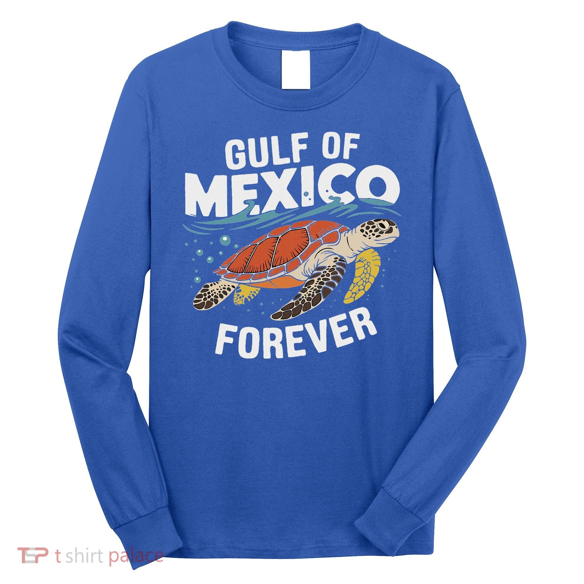 Gulf Of Mexico Forever Sea Turtle Long Sleeve Shirt