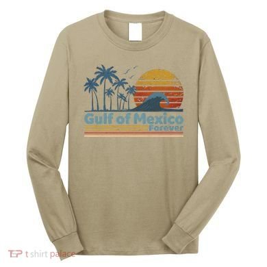 Gulf Of Mexico Forever Long Sleeve Shirt