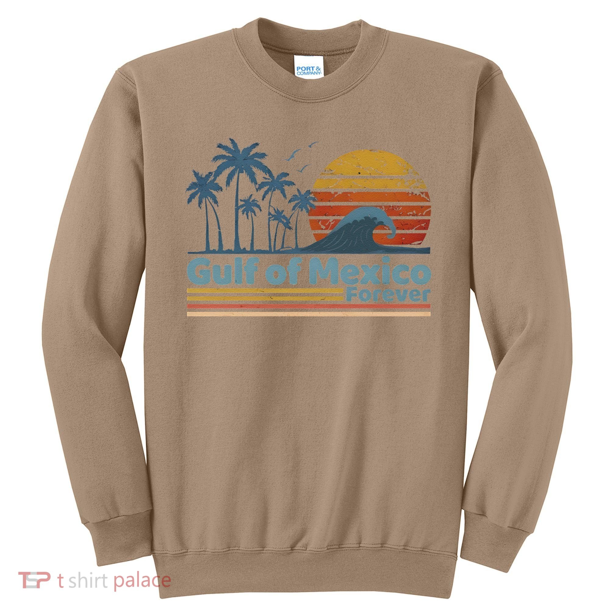 Gulf Of Mexico Forever Sweatshirt