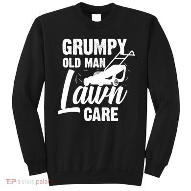 Grumpy Old Man Lawn Care Grass Cutting Lawn Mower Gift Sweatshirt