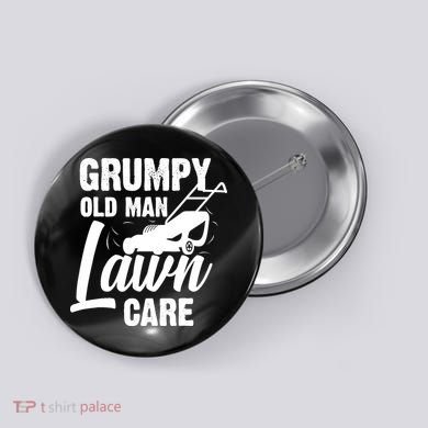 Grumpy Old Man Lawn Care Grass Cutting Lawn Mower Gift Button