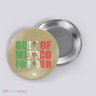 Gulf Of Mexico Forever Vintage Retro Mexican Button