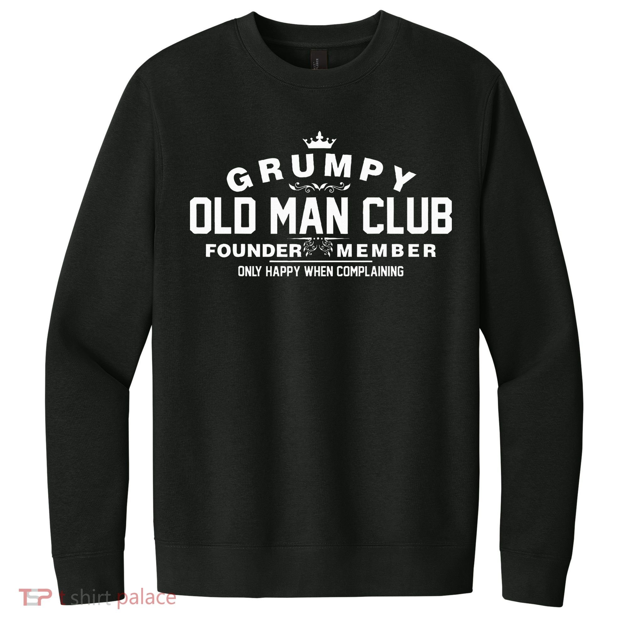 Grumpy Old Man Club V.I.T. Fleece Crew Sweatshirt