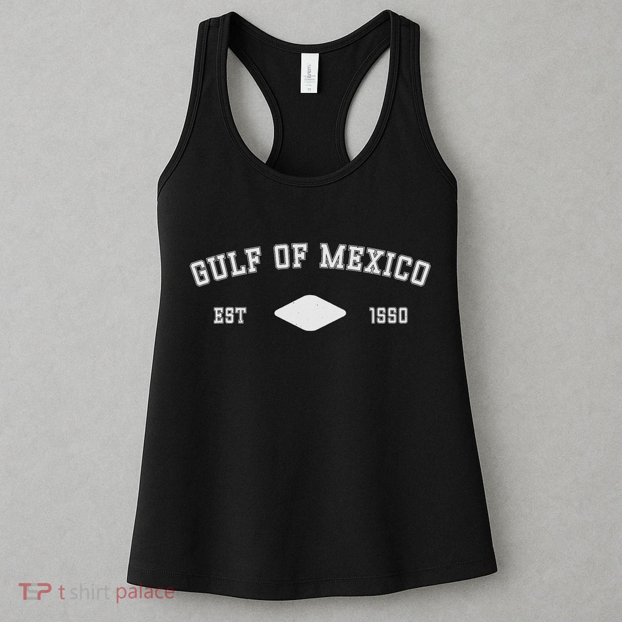Gulf Of Mexico Est 1550 Forever Not US America Women's Tank Top