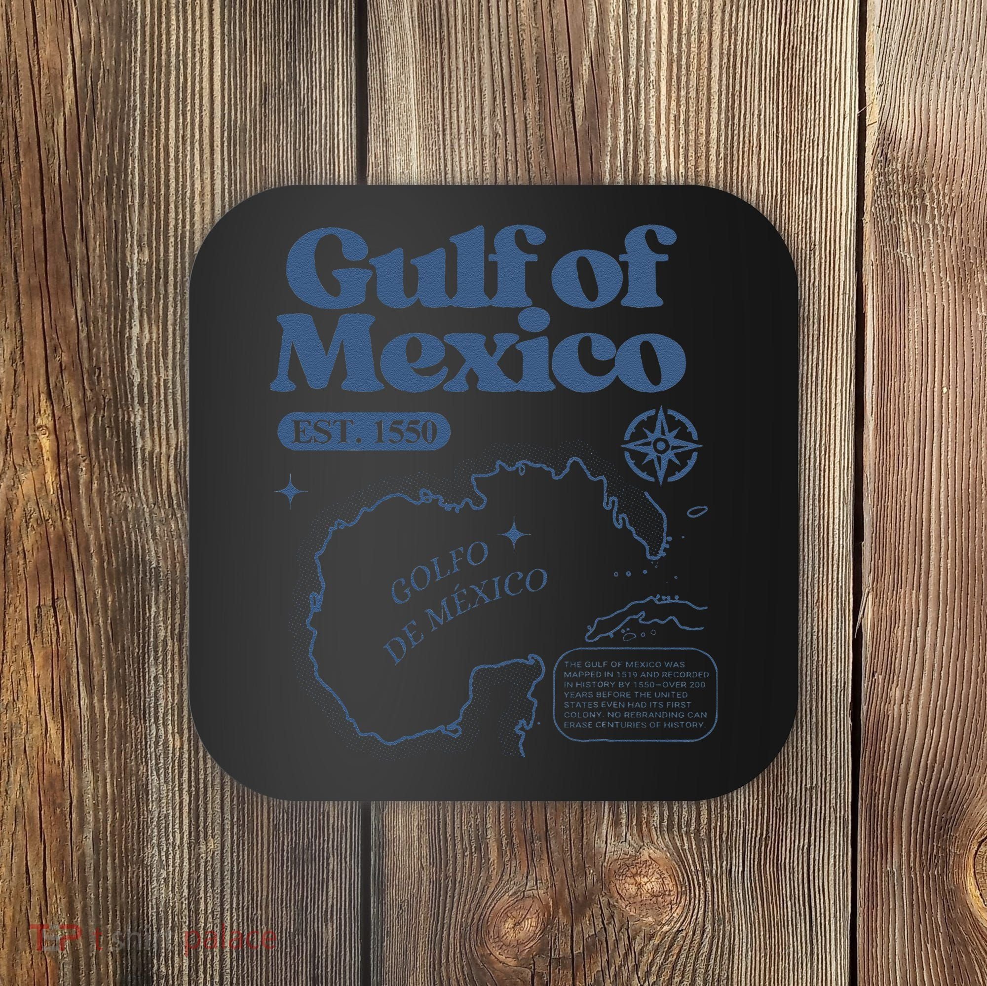 Gulf Of Mexico Est 1550 Golfo De MéXico Historic Map Coaster
