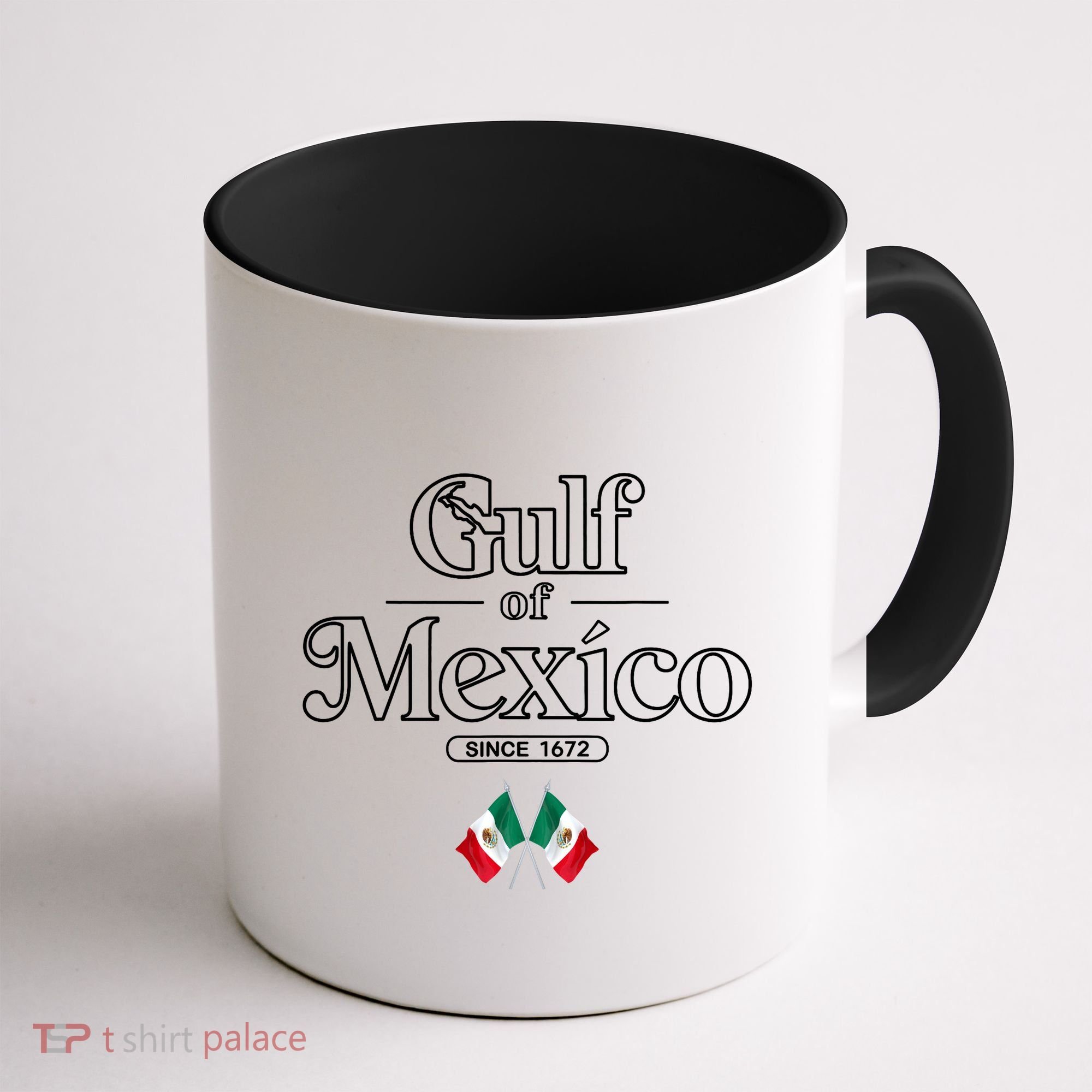 Gulf Of Mexico Since 1672 Mexican Flag Coffee Mug