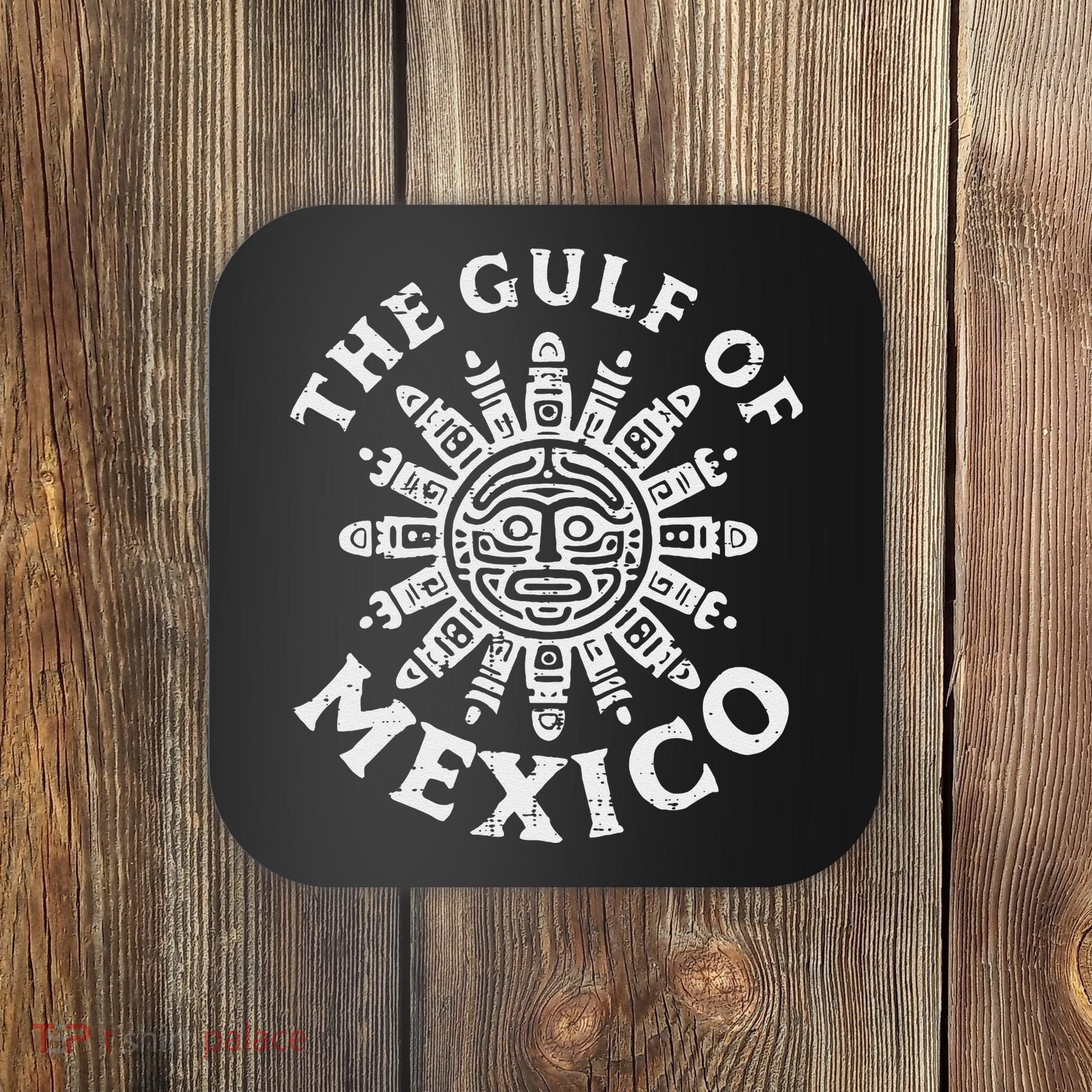 Gulf Of Mexico Mexican Gulfo De Mexican Coaster