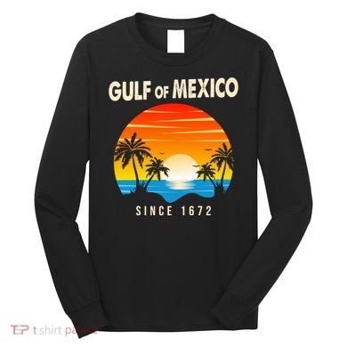Gulf Of Mexico Since 1672 Long Sleeve Shirt
