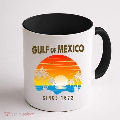 Gulf Of Mexico Since 1672 Coffee Mug back