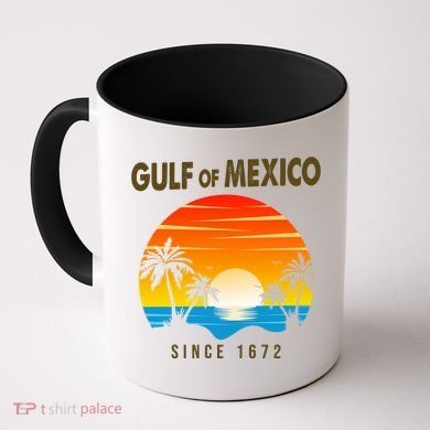 Gulf Of Mexico Since 1672 Coffee Mug